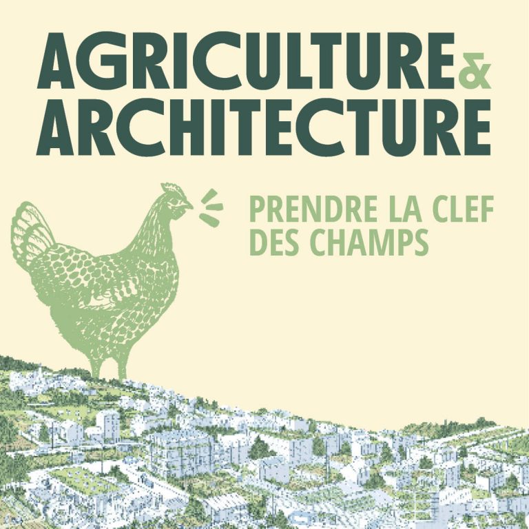 Agriculture et Architecture : Prendre la clef des champs